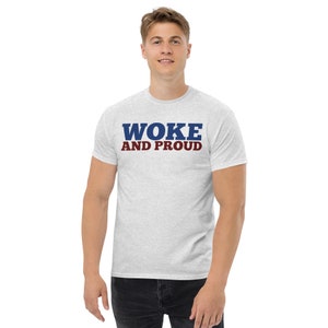 Woke Pride Men&#39;s classic T-Shirt - Woke – Social Awareness – gift for progressive friends - Father&#39;s Day gift