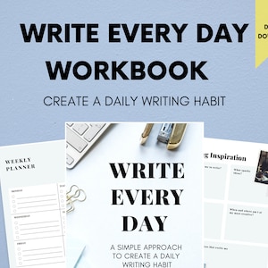 Write Every Day Workbook - A Simple Approach to Create a Daily Writing Habit. Printable instant access downloadable planner