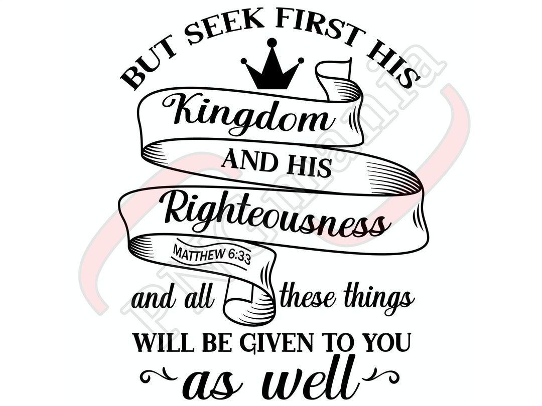 Matthew 6 33 Religious Saying SVG PNG JPG Pdf Bible Verse Etsy