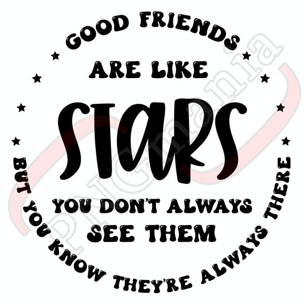 Good friends are like stars, Friendship quote SVG, PNG, JPG, pdf, Besties png - Besties Shirt print, Friendship Mug, Sublimation, Cut file