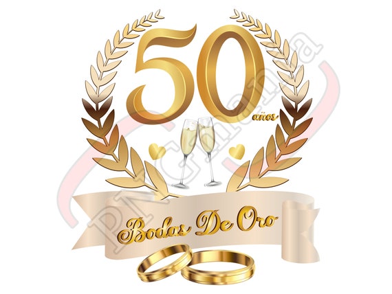 50 Años Bodas De Oro PNG, Golden Years PNG, JPG, Pdf Spanish Anniversary  Greeting Card, Spanish Anniversary Digital Design, Download File 