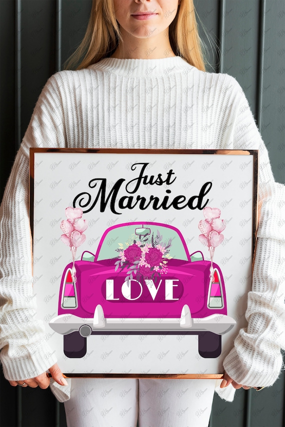 Just Married PNG, JPG, Pdf, Wedding Car Digital Art, Just Married Shirt PNG,  Just Married Mug Sublimation, Just Married Wall Art, Printable 