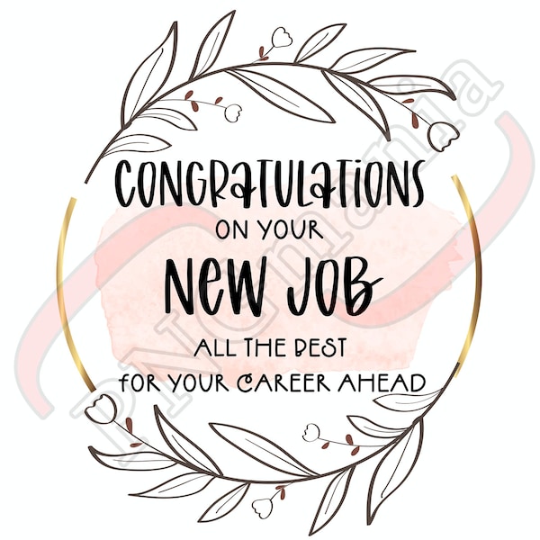 Congratulations on your new job PNG, JPG, PDF - Congrats Greeting card, Congrats Mug print - Download Greeting card, Sublimation, Printable