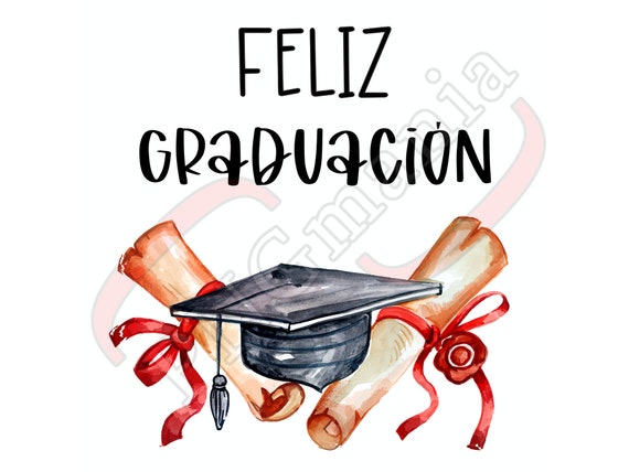 Feliz Graduación PNG JPG Pdf Graduation T Shirt Print - Etsy