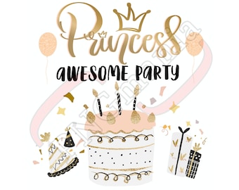 Princess awesome Party PNG, JPG, PDF - Birthday Shirt print, Birthday Greeting card, Birthday mug png - Download, Sublimation, Printable