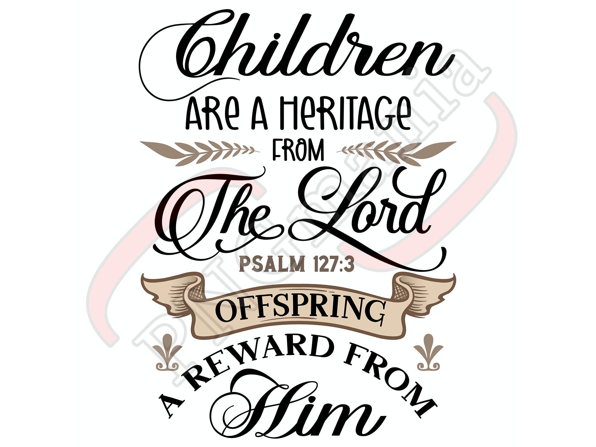 psalm-127-3-png-jpg-pdf-children-are-a-heritage-png-etsy