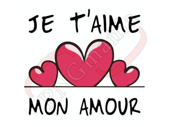 Je T'aime Mon Amour PNG, JPG, PDF, French Love Quote, Amour Shirt Print,  Mug Design, Greeting Card Download, Sublimation, Love Digital Art -   Norway