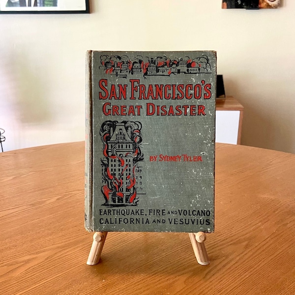 1st Edition, 1906: San Francisco's Great Disaster by Sydney Tyler (Hardcover, Pre-Owned)