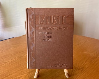 CA State Series, 1942: Music Highways and Byways by McConathy, Beattie, and Morgan (Hardcover, Pre-Owned)
