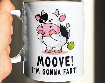 Cute Cow Mug | Funny Fart Gifts | Moove! I'm Gonna Fart Cow Cup | Novelty Gag Gift | Rude Mugs | Joke Gifts for Friends, Co-workers, Family