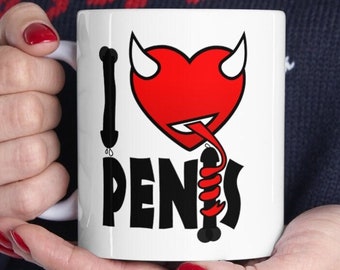 Funny Penis Gifts | I love Penis Mug | I Heart Penis Devil Mug | Sexy Mature Gift Idea for Him or Her | Bachelorette Party Cup | Gay Guy Mug