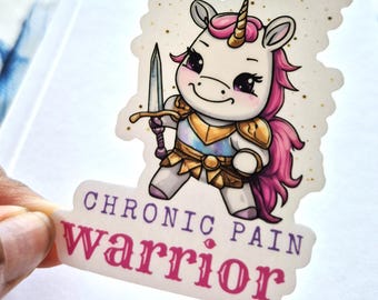 Sticker licorne, Sticker « Guerrier de la douleur chronique », Sticker transparent, Sensibilisation à la douleur chronique, Sticker sensibilisation au handicap, Sticker santé mentale