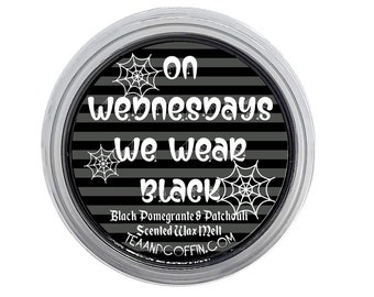 Scented Wax Melt, On Wednesdays we Wear Black, Luxury Halloween fragranced Gift for the home Wednesday TV Show inspired gothic home decor