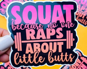 Funny Squats Vinyl Sticker: Gym Motivation, Big Butts
