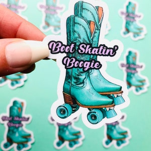 Boot Skatin’ Boogie Funny Country Sticker Turquoise Cowboy Boot Skates Country Girl Country Western Song Teal Cowboy Boots Teal Stickers