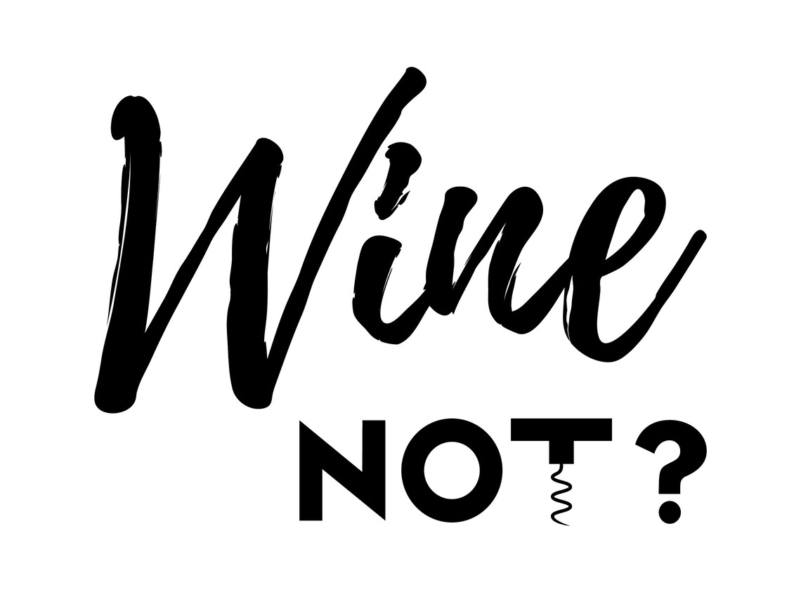 Wine not Poster Printable Wall Art Digital Download Etsy