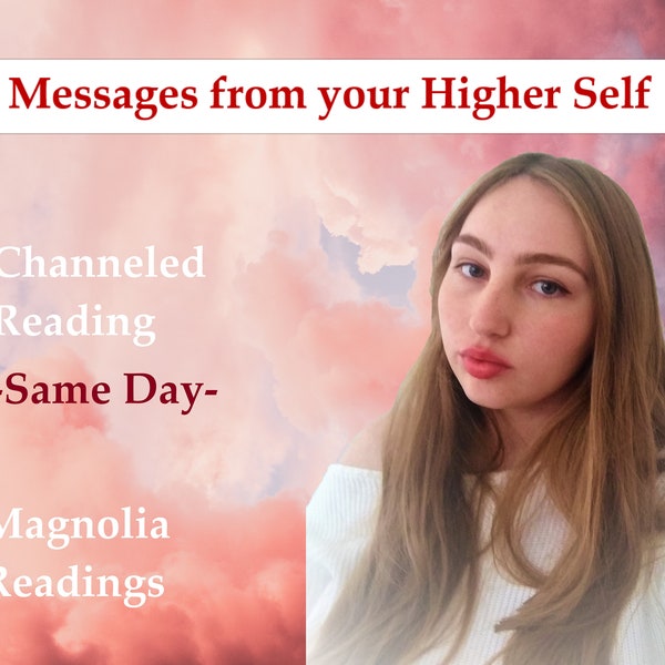 Guidance From Your Higher Self - Channeled Reading - Same Day