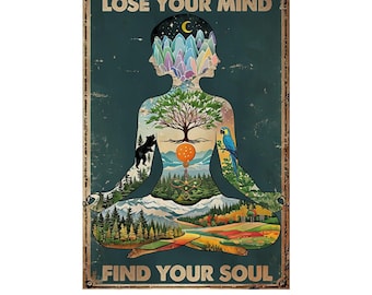 Lose Your Mind and Find Your Soul Print, Wellness Print, WellbeingPrint, Be Kind to Your Mind Poster Framed or Unframed, A5 to A0