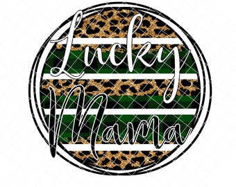 Mama png, st patrick's day PNG, lucky png, lucky mama, mom png, st patrick's day tshirt design, st patricks day sublimation design, png file