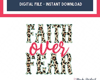 Faith over fear sublimation, christian sublimation designs, faith over fear png, sublimation designs downloads, faith png, cheetah print
