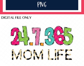 24 7 365 Mom Etsy 24 7 365 Mom Etsy