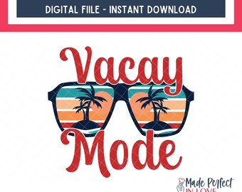 Vacay mode png | summer vacation png | sublimation design download | summer shirt png | spring break png | family vacation png, beach vibes