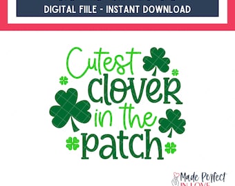 Cutest clover in the patch svg, cutest clover in the patch png, cutest clover svg. girls st patricks day svg, cricut st patricks day designs