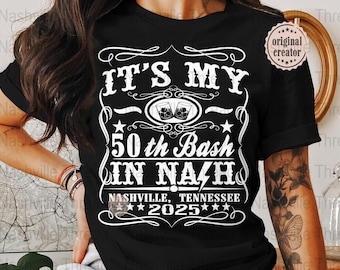 Nashville 50th Birthday PNG, Nashville Birthday, Music City, PNG, Country Music, Whiskey Theme, Western Sublimation, Birthday Crew, Cowgirl