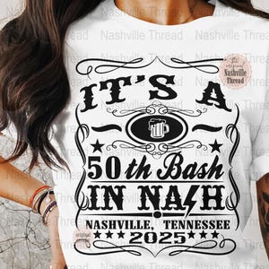 Nashville 50. Geburtstag PNG, Nashville Geburtstag, Music City, PNG, Country Musik, Bier Thema, Western Sublimation, Geburtstag Crew, Cowgirl