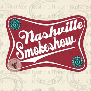 Nashville Smokeshow, Nashville PNG, Nashville Shirt, Desert Cowgirl, Western Sublimation, Music City Digital File, Turquoise, Punchy, PNG