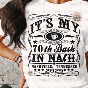 Nashville 70th Birthday PNG, Nashville Birthday, Music City, PNG, Country Music, Beer Theme, Western Sublimation, Birthday Crew, Cowgirl