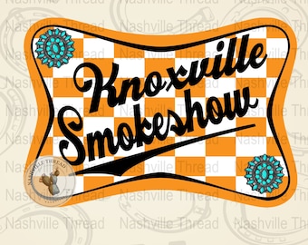 Knoxville Smokeshow PNG, Gameday, Turquoise, PNG, TN Vols, Western Sublimation, Punchy, Knoxville Shirt, ut Football, Tennessee, College