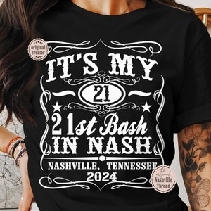 Nashville 21st Birthday Shirt, Nashville Birthday, Sweatshirt, Music City, Whiskey Theme, Matching BDay Shirts, Nash Bash, T-shirt, Cowboy