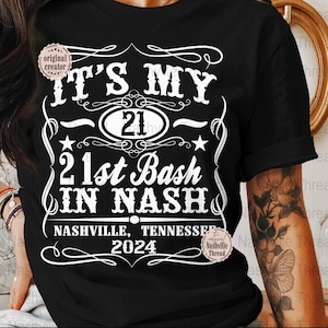 Nashville 21st Birthday PNG, Nashville Birthday, Music City, PNG, Country Music, Whiskey Theme, Western Sublimation, Birthday Crew, Cowgirl