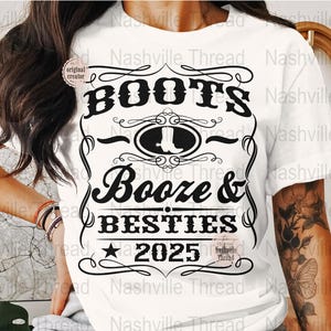 Boots Booze And Besties 2025 PNG, Retro Cowgirl, Stiefel und Alkohol, Whisky, Girls Trip 2025, Country Western, Besties 2025, Cowgirl Bach