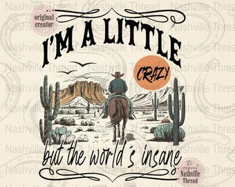 Retro Cowgirl PNG, I'm A Little Crazy Design (Instant Download)