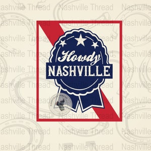 Howdy Nashville, Nashville PNG, Music City Digital File, Nashville Shirt, Beer Label, Instant Download, Honky Tonk, Country Music, Cowgirl