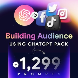 以下が含まれることがあります： 「Building Audience Using ChatGPT Pack」を宣伝するデジタルグラフィック。ソーシャルメディアのアイコン、ChatGPTのロゴ、そして「+1,299 PROMPTS」のテキストが、紫、ピンク、青のグラデーションカラーで表示されています。