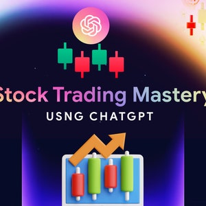Puede incluir: Gráfico digital con el texto "Stock Trading Mastery USING CHATGPT". La imagen presenta un gráfico estilizado con patrones de velas verdes y rojas, una flecha naranja ascendente y un logotipo.