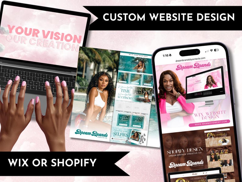 May include: A laptop, phone, and print materials showcase website design examples. The laptop screen displays "YOUR VISION OUR CREATION." The phone shows a website with a woman in a pink blazer. Text includes "WIX OR SHOPIFY" and "CUSTOM WEBSITE DESIGN."
