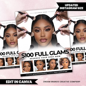 May include: A promotional flyer for a beauty service, featuring a woman's face surrounded by makeup brushes. The text reads "$100 Full Glams, Reserve Your Spot Now." Additional images of women with makeup are included. The flyer is designed for Instagram.