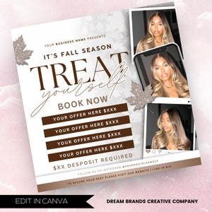 May include: A promotional flyer with the text "Treat Yourself" in a stylish font, promoting a fall season offer. The flyer includes a photo of a woman and a maple leaf design. The flyer also includes the text "Book Now".