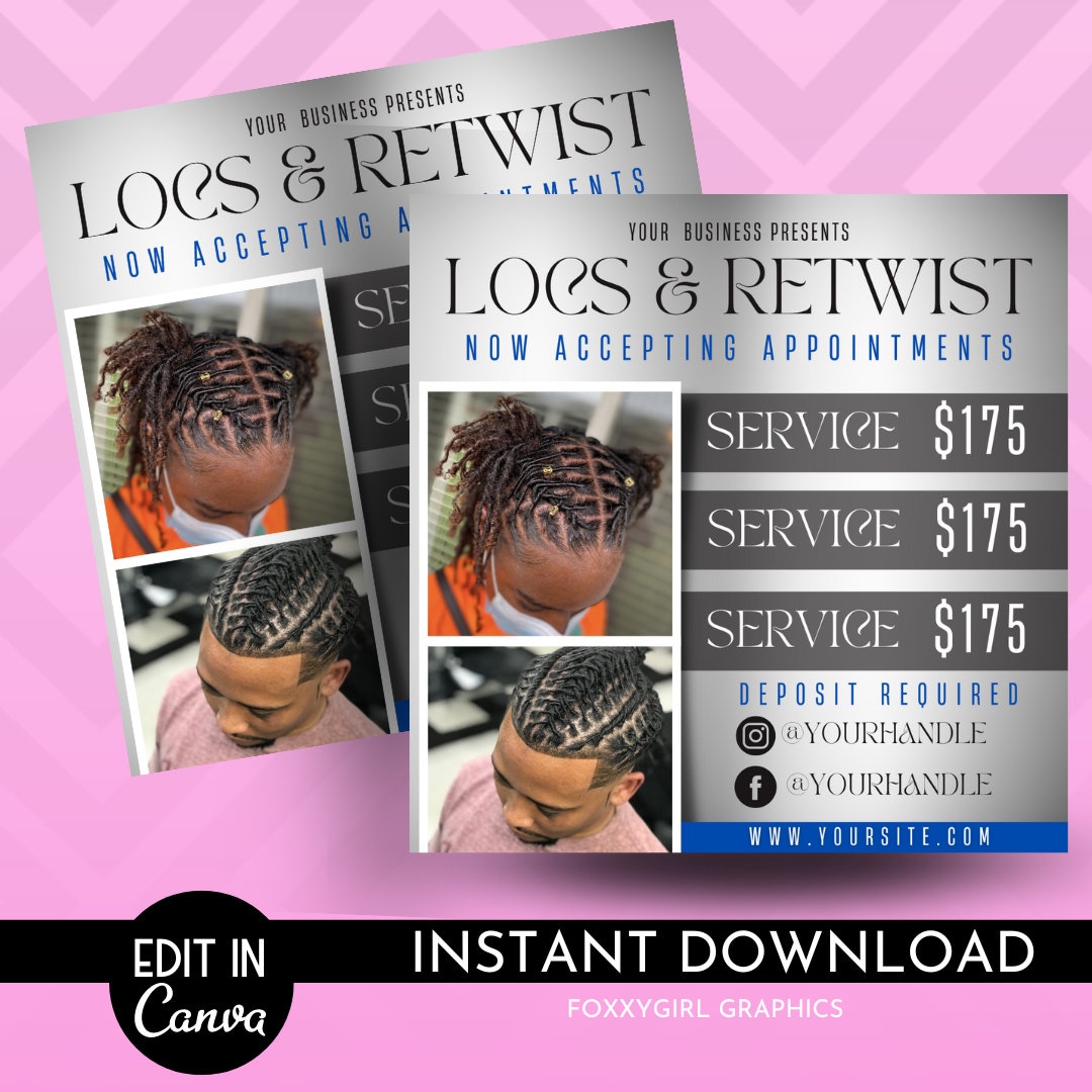 Loc Retwist Flyer, Loctician Flyer, Loc Special Flyer, Loc & Styles Flyer,  Book Now Flyer, Appointment Flyer, Social Media Flyer 