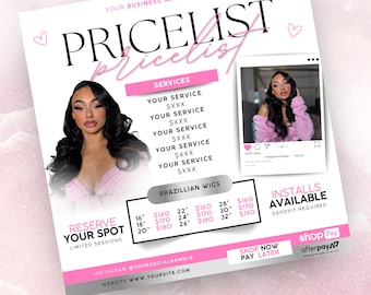 May include: A pink and white price list for hair services, featuring a photo of a woman with long, dark hair. The text includes "Brazilian Wigs" and "Reserve Your Spot." The Instagram handle and website are also listed.