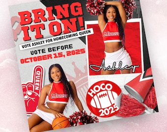 May include: A promotional graphic for a homecoming queen candidate, featuring a red and white color scheme. The design includes the text "BRING IT ON!" and "VOTE ASHLEY FOR HOMECOMING QUEEN." The date "OCTOBER 15, 2025" is also displayed. Images of a cheerleader are included.