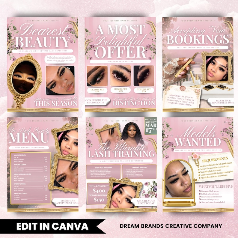May include: A collection of pink and gold promotional flyers for beauty services. The flyers feature images of women with lash extensions, text such as "Dearest Beauty" and "Models Wanted", and floral accents. The bottom of the flyers read "Edit in Canva" and "Dream Brands Creative Company."