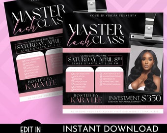 May include: Black and pink flyer advertising a lash class hosted by Kara Lee. The flyer includes the date and time of the class, a list of what is included in the class, and what will be learned. The flyer also includes a photo of Kara Lee and the price of the class.