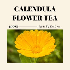 Calendula Flower Tea – Herbal Tea for Skin Health, Emotional Balance, Caffeine-Free Loose Leaf Tea, Tea for Inner Peace & Self-Discovery