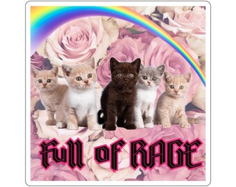 Full of Rage Kittens, Floral, Rainbow, Funny Kiss-Cut Sticker- Glossy Vinyl, 4 Sizes, Durable, Fun and Playful Decor