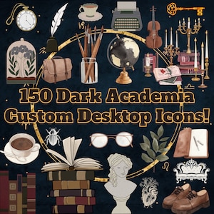May include: A collection of 150 Dark Academia themed desktop icons. The icons feature a variety of images, including books, candles, a globe, a typewriter, a violin, a quill pen, a cup of coffee, glasses, a bust of a woman, a heart, a sofa, and shoes. The icons are all in a dark academic style, with a dark background and gold accents.
